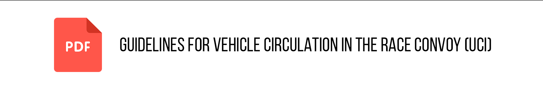 Guidelines for vehicle circulation in the race convoy